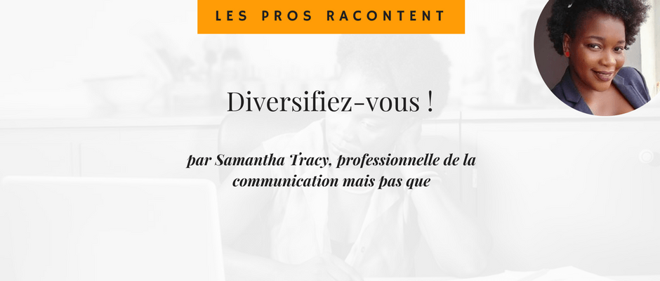 les pros racontent - Samantha Tracy